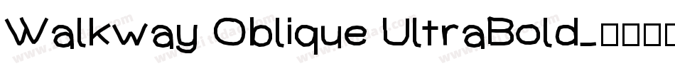 Walkway Oblique UltraBold字体转换